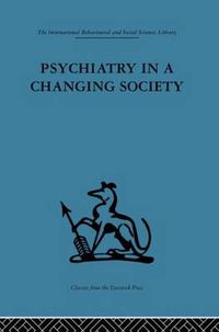 Cover image for Psychiatry in a Changing Society
