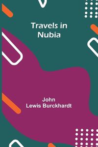 Cover image for Travels in Nubia