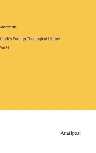 Cover image for Clark's Foreign Theological Library