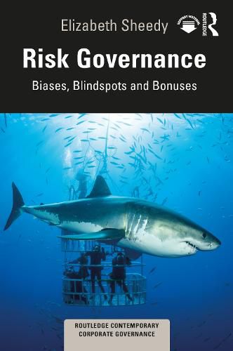 Cover image for Risk Governance: Biases, Blind Spots and Bonuses