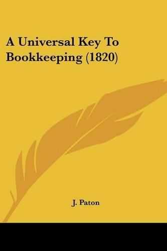 Cover image for A Universal Key to Bookkeeping (1820)