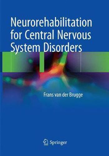 Cover image for Neurorehabilitation for Central Nervous System Disorders