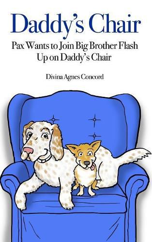 Cover image for Daddy's Chair: Pax Wants to Join Big Brother Flash Up on Daddy's Chair