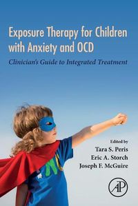 Cover image for Exposure Therapy for Children with Anxiety and OCD