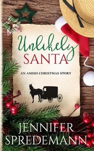 Cover image for Unlikely Santa: An Amish Christmas Story