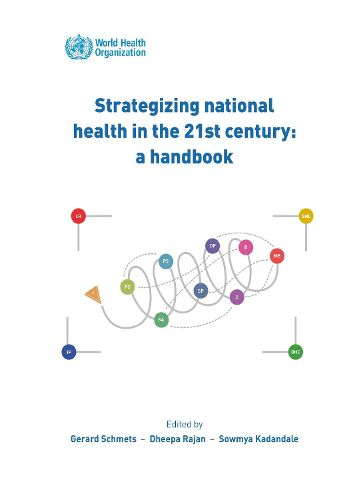 Strategizing national health in the 21st century: a handbook