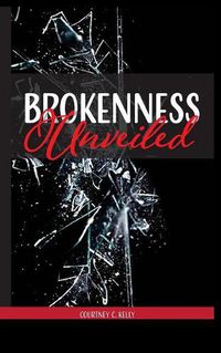 Cover image for Brokenness Unveiled