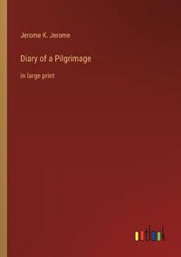 Cover image for Diary of a Pilgrimage