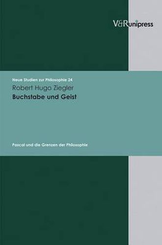 Cover image for Neue Studien zur Philosophie.: Pascal und die Grenzen der Philosophie
