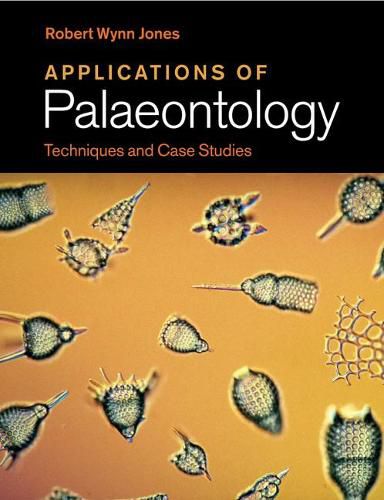 Applications of Palaeontology: Techniques and Case Studies