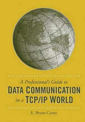 Cover image for A Professionalis Guide to Data Communication in a TCP/IP World