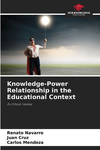 Cover image for Knowledge-Power Relationship in the Educational Context