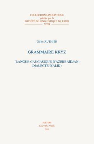 Cover image for Grammaire Kryz: (Langue Caucasique D'Azerbaidjan, Dialecte D'Alik)