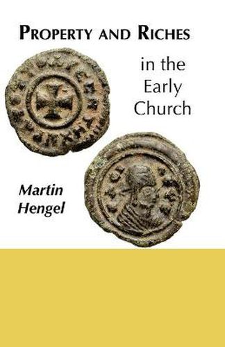 Property and Riches in the Early Church