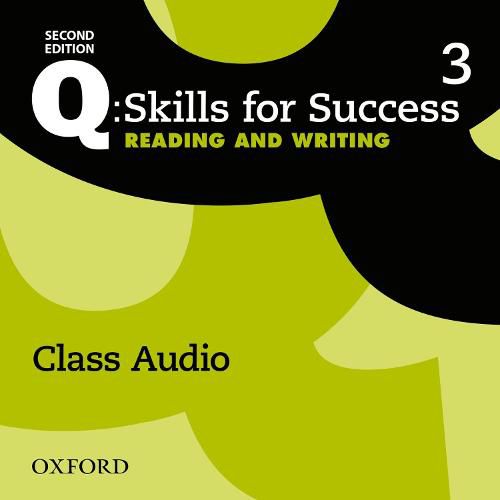 Cover image for Q: Skills for Success: Level 3: Reading & Writing Class Audio CD (x3)