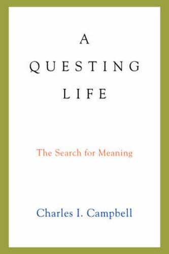 Cover image for A Questing Life: The Search for Meaning