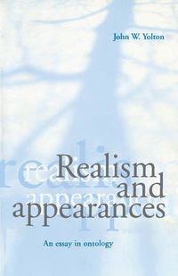 Cover image for Realism and Appearances: An Essay in Ontology