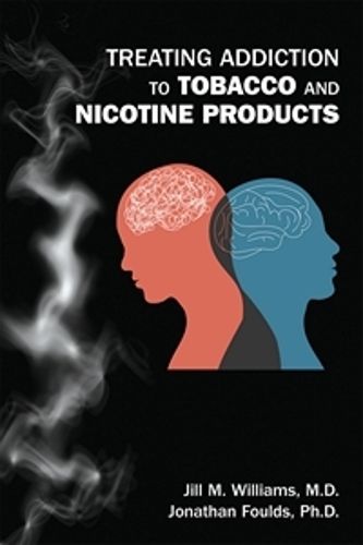 Cover image for Treating Addiction to Tobacco and Nicotine Products