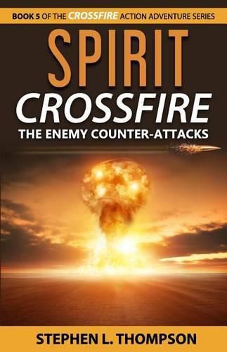 Spirit Crossfire: The Enemy Counter-Attacks