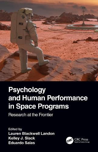 Psychology and Human Performance in Space Programs: Research at the Frontier