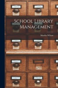 Cover image for School Library Management