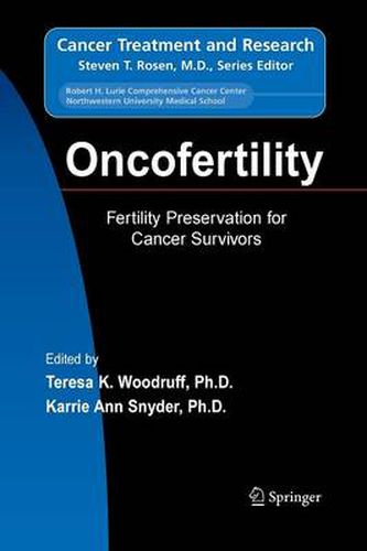 Oncofertility: Fertility Preservation for Cancer Survivors