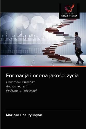 Formacja i ocena jako&#347;ci &#380;ycia