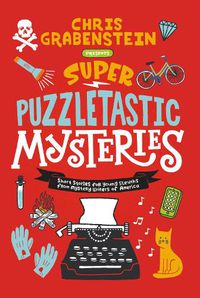 Cover image for Super Puzzletastic Mysteries: Short Stories for Young Sleuths from Mystery Writers of America