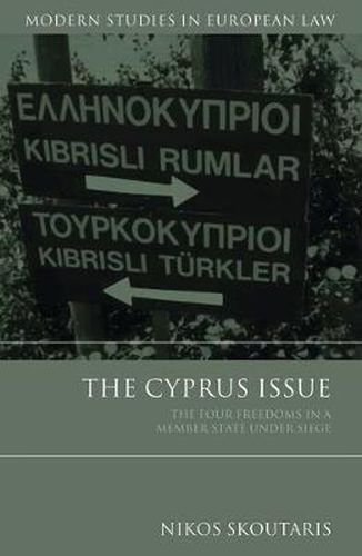 Cover image for The Cyprus Issue: The Four Freedoms in a Member State under Siege