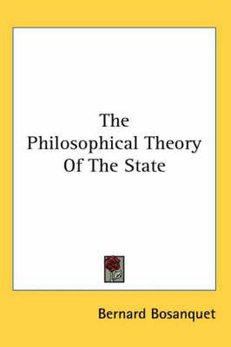 Cover image for The Philosophical Theory of the State