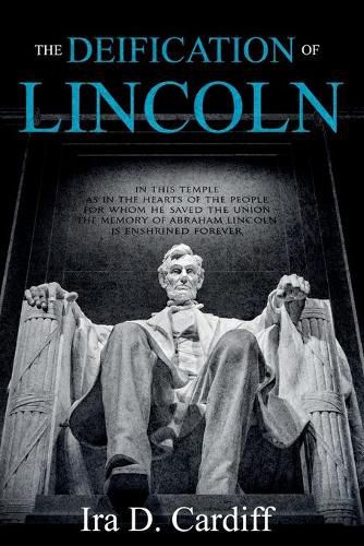 Cover image for The Deification of Lincoln