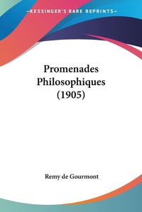 Cover image for Promenades Philosophiques (1905)