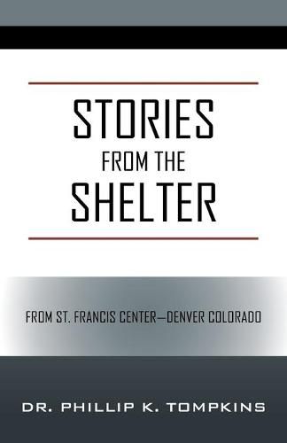 Cover image for Stories from the Shelter: From St. Francis Center--Denver Colorado