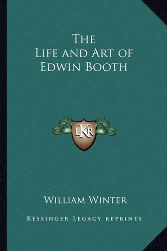 Cover image for The Life and Art of Edwin Booth