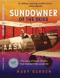 Cover image for Sundowner of the Skies - Updated edition: The story of Oscar Garden , the forgotten aviator