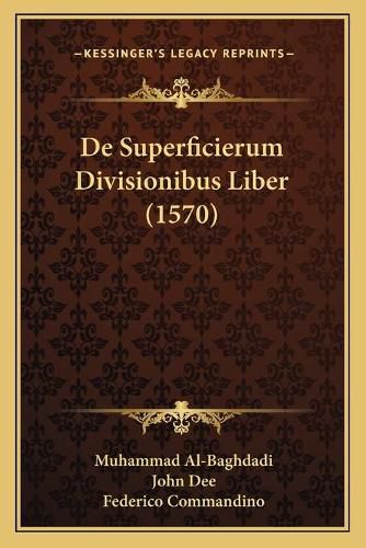 de Superficierum Divisionibus Liber (1570)