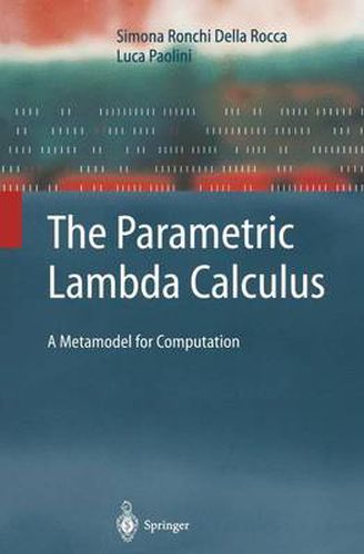 Cover image for The Parametric Lambda Calculus: A Metamodel for Computation