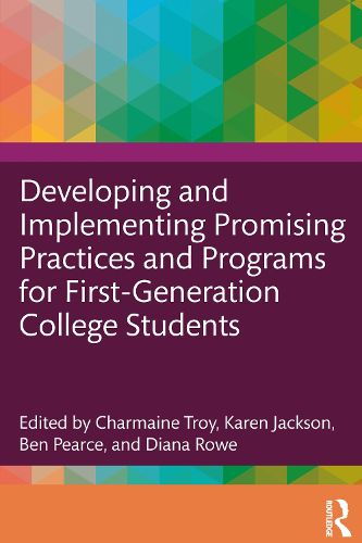 Cover image for Developing and Implementing Promising Practices and Programs for First-Generation College Students