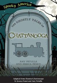 Cover image for The Ghostly Tales of Chattanooga