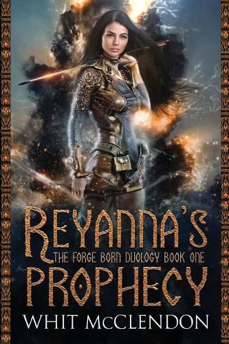 Cover image for Reyanna's Prophecy: Book 1 of the Forge Born Duology