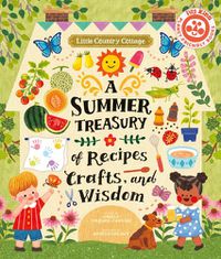 Cover image for Little Country Cottage: A Summer Treasury of Recipes, Crafts and Wisdom