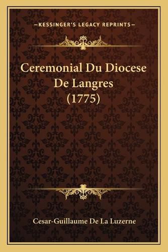 Ceremonial Du Diocese de Langres (1775)