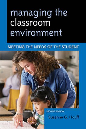 Cover image for Managing the Classroom Environment: Meeting the Needs of the Student