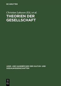 Cover image for Theorien der Gesellschaft