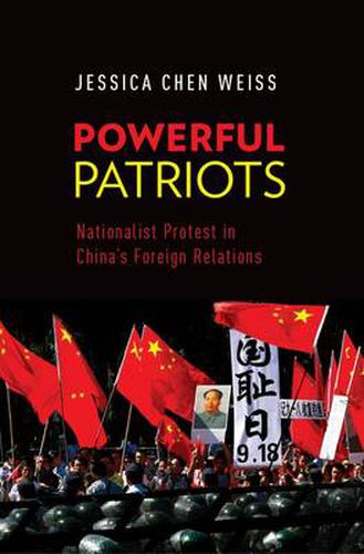 Cover image for Powerful Patriots: Nationalist Protest in China's Foreign Relations