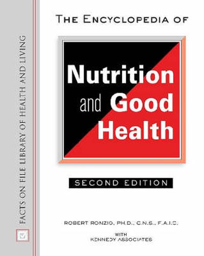 Cover image for The Encyclopedia of Nutrition and Good Health