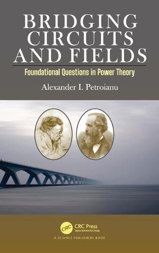 Cover image for Bridging Circuits and Fields: Foundational Questions in Power Theory