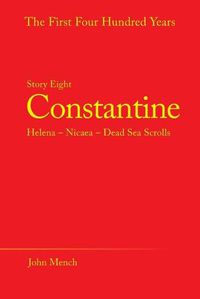 Cover image for Constantine: Helena - Nicaea - Dead Sea Scrolls