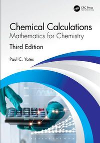 Cover image for Chemical Calculations: Mathematics for Chemistry