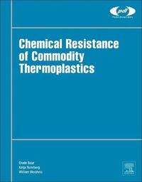 Cover image for Chemical Resistance of Commodity Thermoplastics